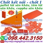 Chốt nhựa kết nối tấm lót sân khấu, pallet lót sàn sân khấu, coppha nhựa