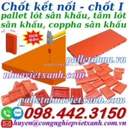 Chốt nhựa kết nối tấm lót sân khấu, pallet lót sàn sân khấu, coppha nhựa