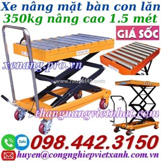 Xe nâng mặt bàn con lăn 350kg nâng cao 1.5 mét