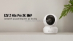 Camera wifi ezviz h6c pro (3.0 mpx)
