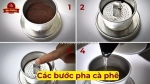 Pha cà phê phin đúng chuẩn