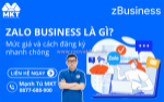 Tài khoản zalo business là gì? tham khảo từ a-z giá gói zalo business