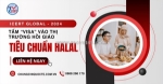 Tiêu chuẩn halal - tấm “visa” vào thị trường hồi giáo