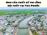 Dịch vụ thiết kế thi công nội thất tại tuy phước – hoàng phúc: uy tín tạo nên sự khác biệt