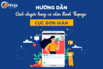 Hướng dẫn từ a-z: cách chuyển trang cá nhân thành fanpage trên facebook