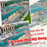 Tiến độ mới nhất dự án l'arcade phú mỹ hưng tháng 12/2024. liên hệ 0902 929690