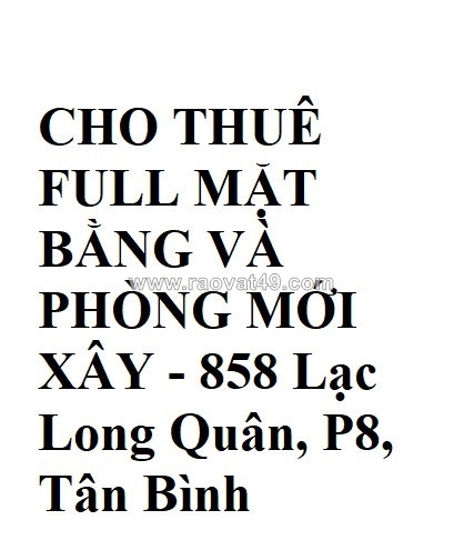 ~/Img/2024/2/cho-thue-full-mat-bang-va-phong-moi-xay-858-lac-long-quan-p8-tan-binh-01.jpg