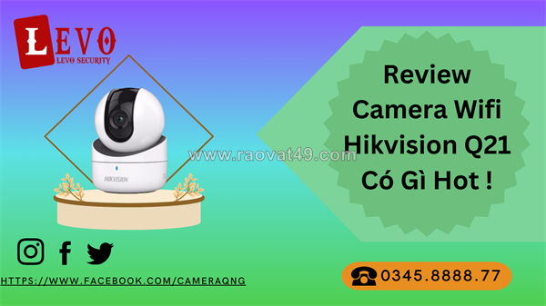 ~/Img/2024/3/review-camera-wifi-hikvision-q21-co-gi-hot--01.png