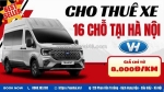 Báo giá cho thuê xe 16 chỗ giá hợp lý tại huyện gia lâm
