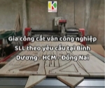 Gia công cắt ván cnc theo yêu cầu sll giá rẻ tại biên hòa – đồng nai 2025