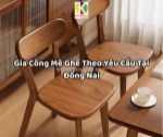 Gia công mê ghế theo yêu cầu tại đồng nai 2025