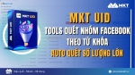 Tool quét nhóm facebook theo từ khóa hiệu quả nhất 2025