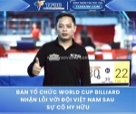 Ban tổ chức world cup billiard nhận lỗi với đội việt nam sau sự cố hy hữu