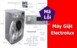 Bảng mã lỗi máy giặt electrolux đầy đủ nhất và cách khắc phục chi tiết