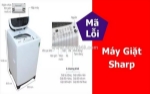 Bảng mã lỗi máy giặt sharp mới nhất 2025 - hướng dẫn kiểm tra và xử lý tại nhà