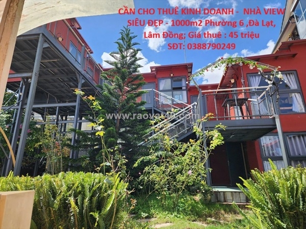 ~/Img/2025/10/can-cho-thue-kinh-doanh-nha-view-sieu-dep-1000m2-phuong-6-da-lat-lam-dong-01.jpg