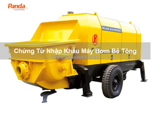 Chứng từ nhập khẩu máy bơm bê tông