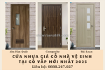 Cửa nhựa giả gỗ nhà vệ sinh tại gò vấp mới nhất 2025