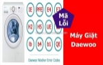 Dịch vụ sửa máy giặt daewoo báo lỗi nhanh chóng, uy tín, có mặt chỉ sau 30 phút