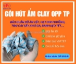 Gói hút ẩm clay opp tp bảo quản đồ ăn vặt, khô gà, mứt tết hiệu quả, an toàn