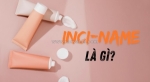 Inci-name là gì? giải thích chuẩn quốc tế & cách đọc inci