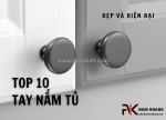 Khám phá 10+ mẫu tay nắm tủ đẹp, tối giản 2025