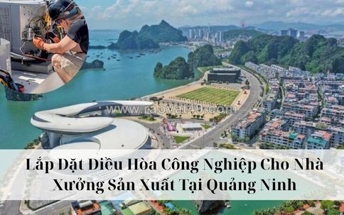 ~/Img/2025/10/lap-dat-dieu-hoa-cong-nghiep-cho-nha-xuong-san-xuat-tai-quang-ninh-01.jpg