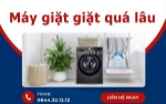 Máy giặt giặt quá lâu - dấu hiệu hỏng hóc bạn cần lưu ý