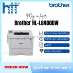 Máy in laser đen trắng brother hl-l6400dw