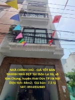 Nhà chính chủ - giá tốt bán nhanh nhà đẹp tại huyện hoài đức tp hà nội