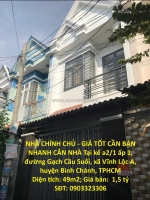 Nhà chính chủ - giá tốt cần bán nhanh căn nhà tại huyện bình chánh, tphcm