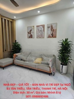 Nhà đẹp – giá tốt – bán nhà vị trí đẹp tại ngõ 83 tân triều, tân triều, thanh