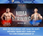 Nhà vô địch muay việt nam tái xuất, đối đầu “quái vật” thái lan tại lion championship 27