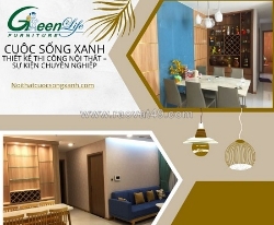 Nội thất cuộc sống xanh - cty chuyên thiết kế thi công nội thất uy tín