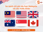 So sánh chi phí du học malaysia và các nước khác