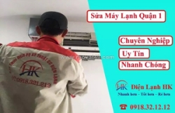 Sửa máy lạnh quận 1 - dịch vụ chuyên nghiệp, có mặt sau 30 phút