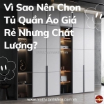 Top 10 mẫu tủ quần áo giá rẻ nhưng chất lượng tốt nhất hiện nay