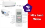 Bảng mã lỗi điều hoà midea đầy đủ nhất - giải thích chi tiết từng mã lỗi