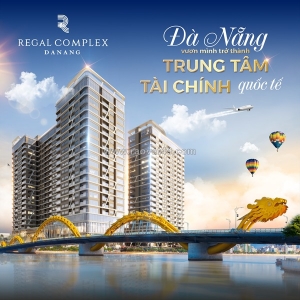 Căn hộ 5 sao regal complex tại đà nẵng sinh lời bền vững. đặt booking ngay nhận