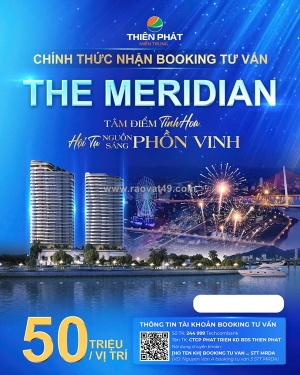 Chính thức nhận booking 50 triệu/ vị trí dự án the meridian đà nẵng