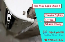 Dịch vụ sửa máy lạnh quận 8 chuyên nghiệp - thợ giỏi, bảo hành dài hạn