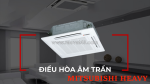 Điều hòa âm trần cassette mitsubishi heavy giá cao, làm lạnh tốt nhất cho không gian lớn