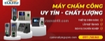 Đơn vị tư vấn, thi công lắp đặt máy chấm công uy tín hà nội