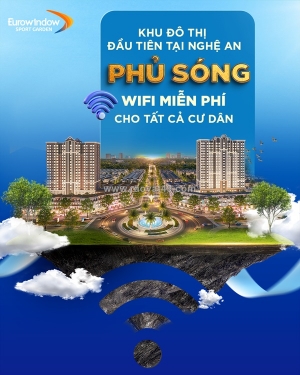 Eurowindow sport garden – khu đô thị đầu tiên tại nghệ an phủ sóng wifi miễn