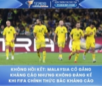 Fifa chính thức bác kháng cáo của malaysia