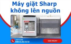 Hướng dẫn xử lý máy giặt sharp không lên nguồn - tại nhà đơn giản, hiệu quả