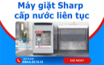 Máy giặt sharp cấp nước liên tục - dấu hiệu, nguyên nhân và cách xử lý