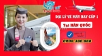 Mua vé máy bay tại hàn quốc – chọn phòng vé việt mỹ