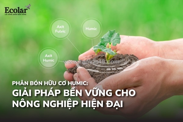 ~/Img/2025/11/phan-bon-humic-giai-phap-xanh-trong-canh-tac-hien-dai-01.jpg