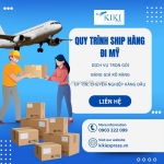 Quy trình ship hàng đi mỹ: hướng dẫn chi tiết giúp bạn gửi hàng thuận lợi cùng kiki express